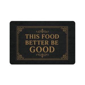 Pet Food Mat - "This Food Better Be Good" Non-Slip Feeding Mat (12x18)